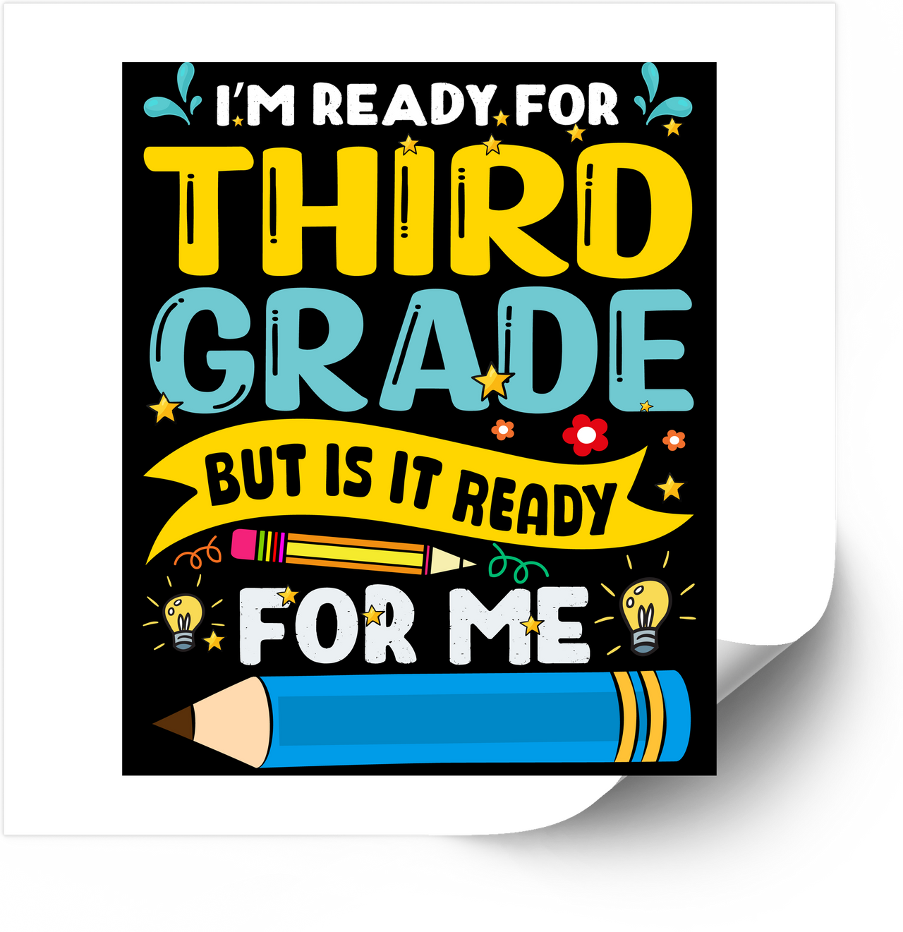 I'm Ready For Third Grade Sticker | Back To School Quote Vinyl Decal | Funny Student Gift