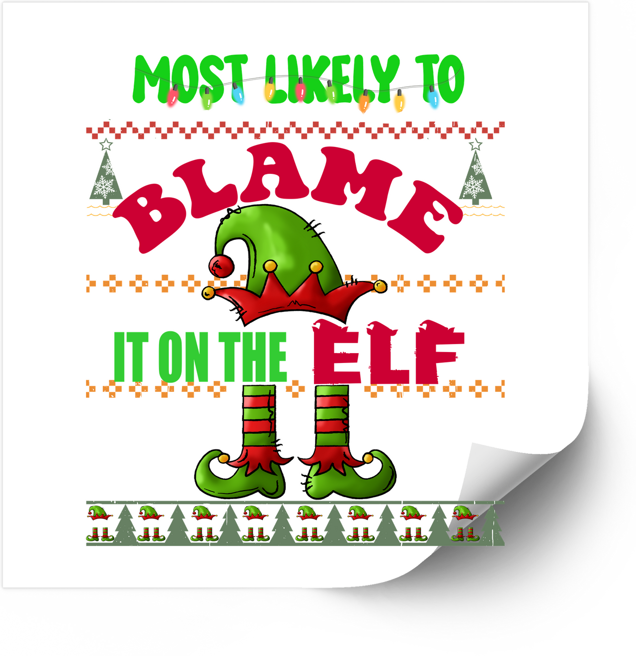 Most Likely To Blame It On The Elf Sticker | Funny Christmas Sweater Vinyl Decal