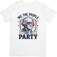 Thumbnail for We The People Like To Party T-Shirt | Y2K Patriotic Founding Father Graphic Tee | Fourth of July Gift