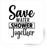 Thumbnail for Save Water Shower Together Sticker | Funny Quote Vinyl Decal | Cheeky Adult Humor Gift