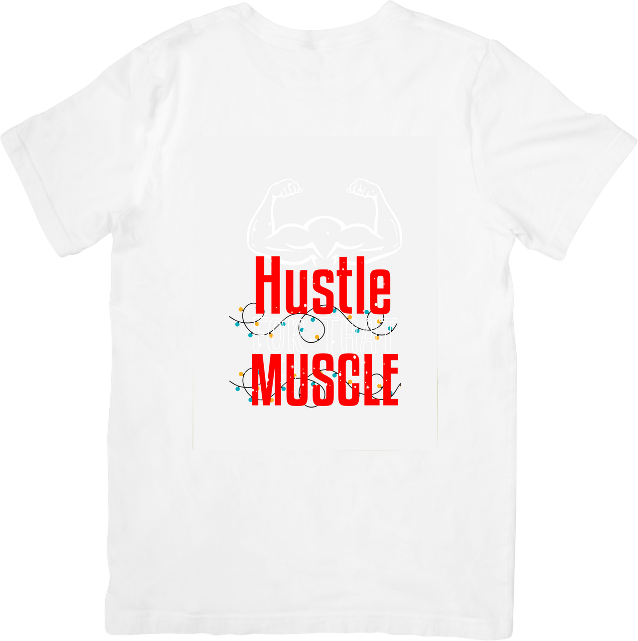 Hustle Muscle Arms Christmas Lights T-Shirt | Motivational Strong Graphic Tee